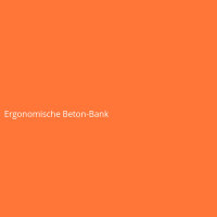 Ergonomische Beton-Bank