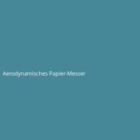 Aerodynamisches Papier-Messer